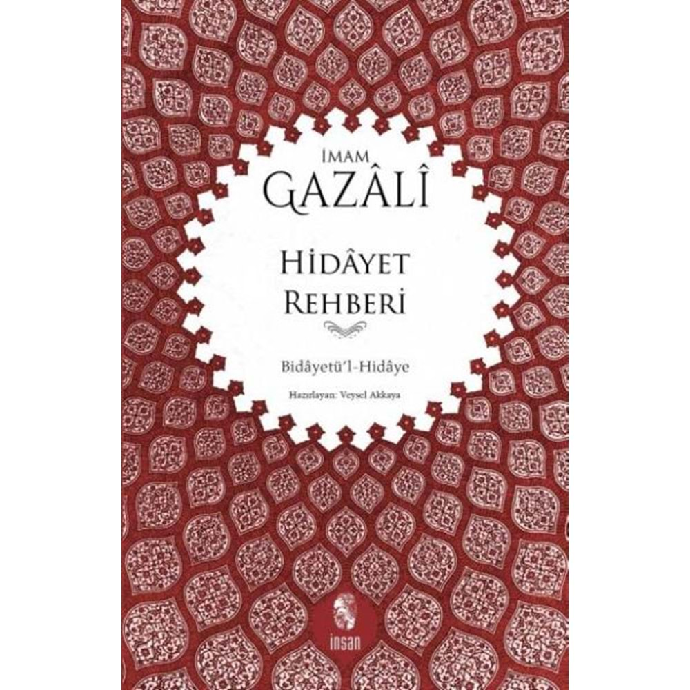 HİDAYET REHBERİ- İMAM GAZALİ-İNSAN