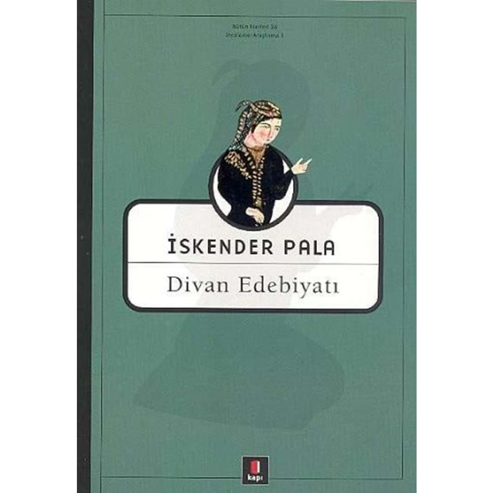 DİVAN EDEBİYATI-İSKENDER PALA-KAPI YAYINLARI