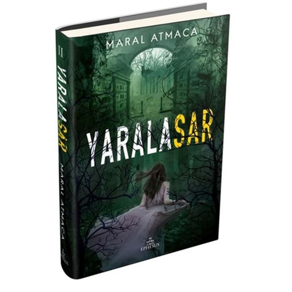 YARALASAR 2(CİLTLİ)-MARAL ATMACA-EPHESUS YAYINLARI