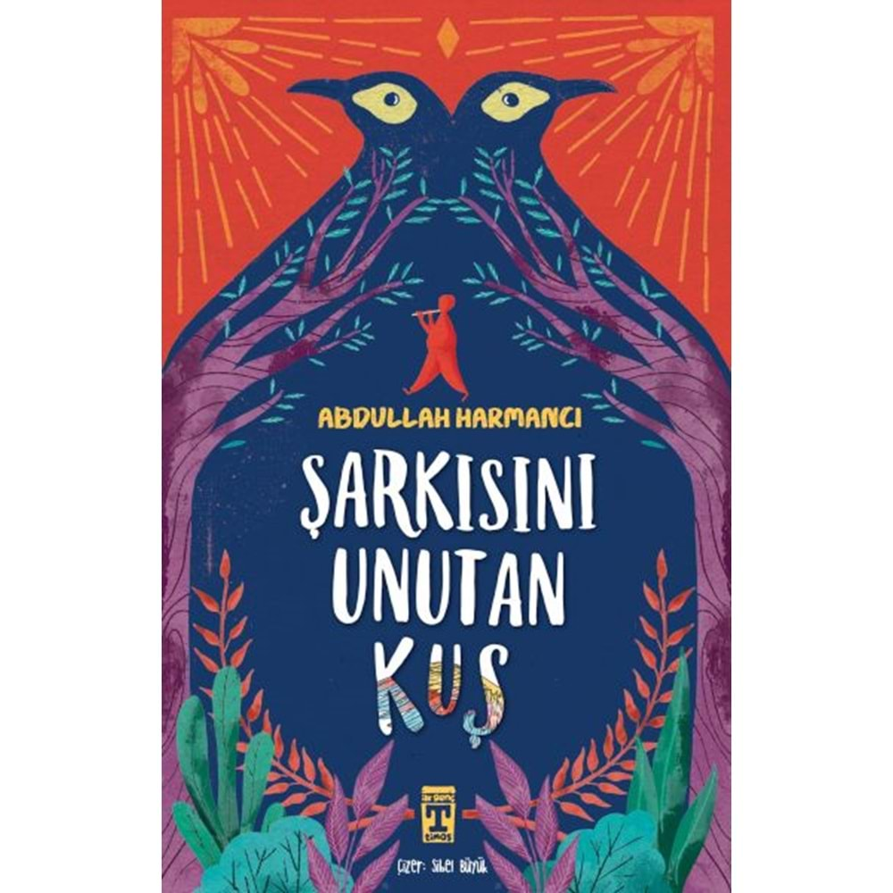 ŞARKISINI UNUTAN KUŞ-ABDULLAH HARMANCI-GENÇ TİMAŞ