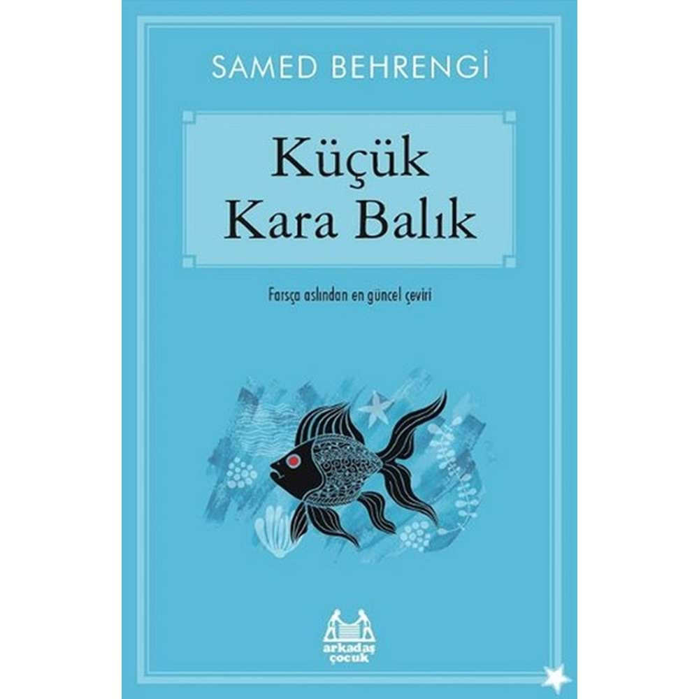 KÜÇÜK KARABALIK -SAMED BEHRENGİ-ARKADAŞ ÇOCUK