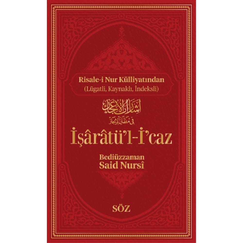 İŞARATÜL İCAZ CİLTLİ-BEDİÜZZAMAN SAİD-İ NURSİ-SÖZ BASIM YAYIN