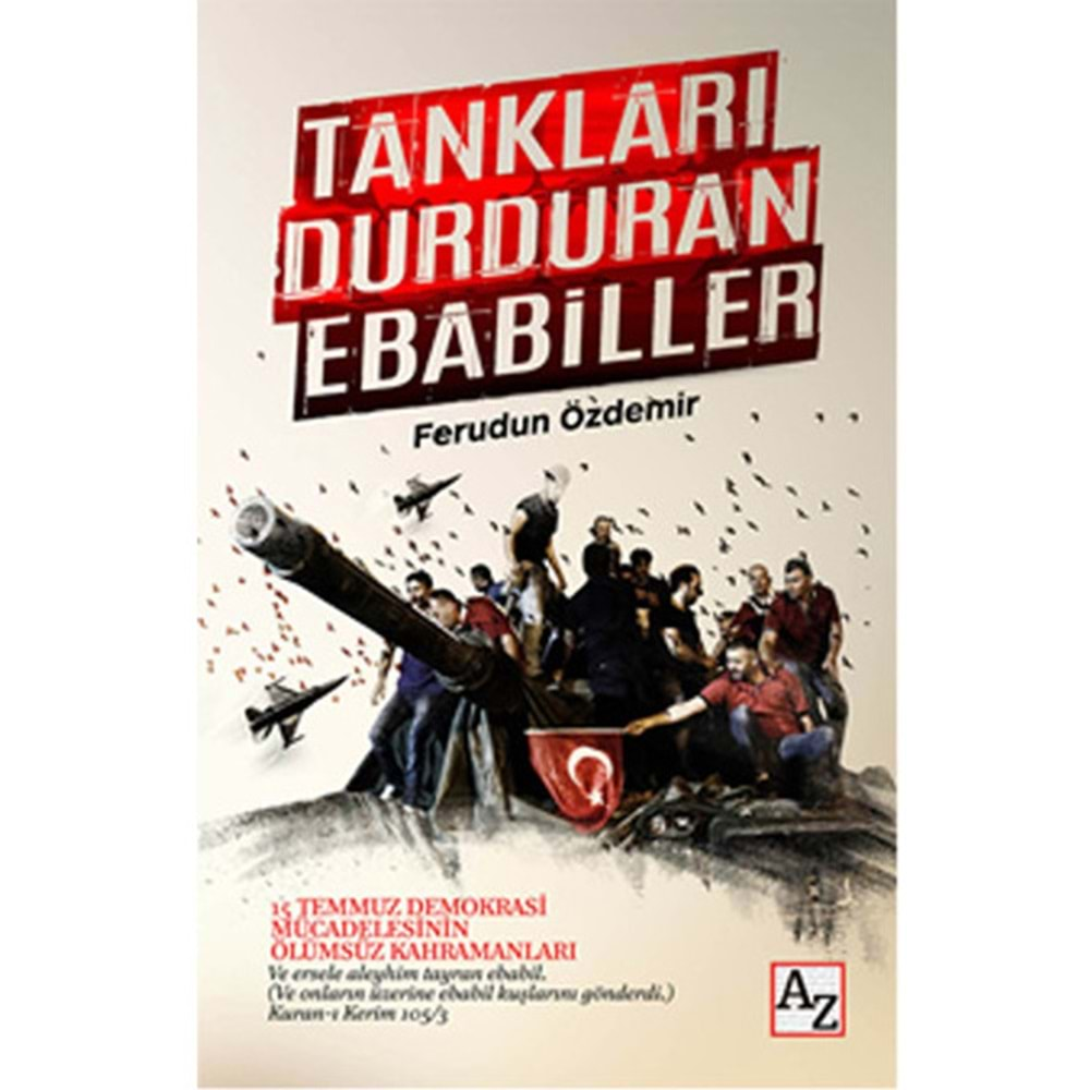 TANKLARI DURDURAN EBABİLLER - FERİDUN ÖZDEMİR - AZ YAY