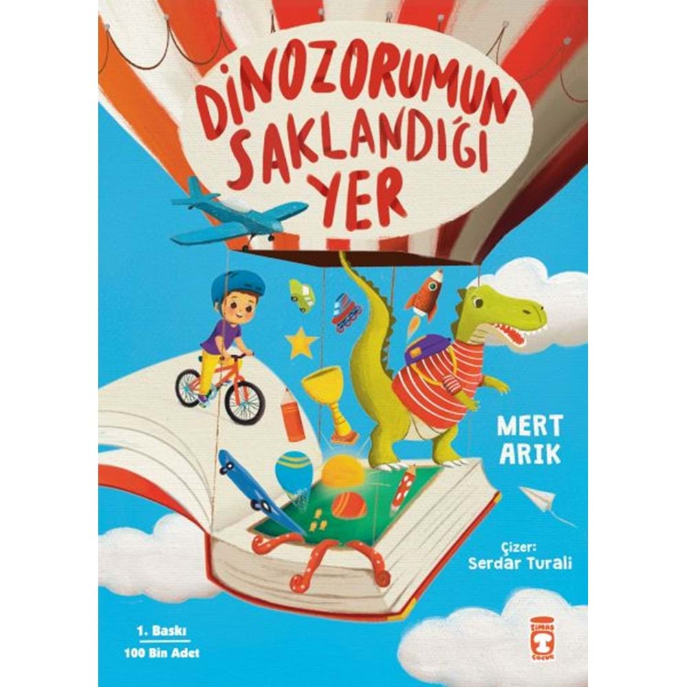 DİNOZORUMUN SAKLANDIĞI YER-MERT ARIK-TİMAŞ ÇOCUK