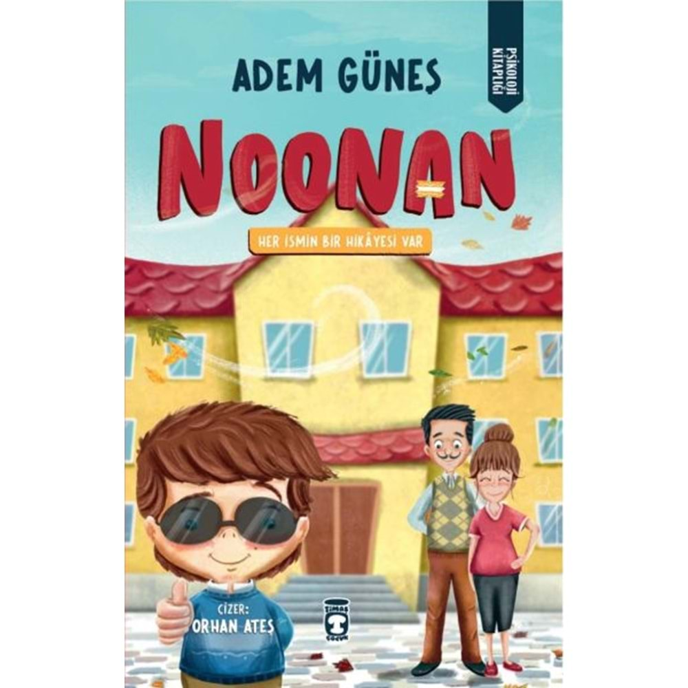 NOONAN-ADEM GÜNEŞ-TİMAŞ ÇOCUK