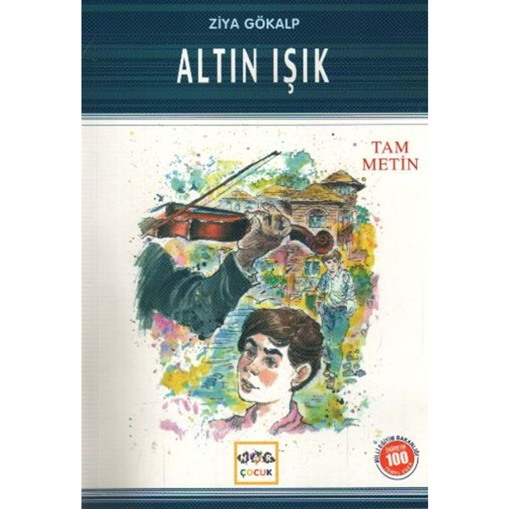 ALTIN IŞIK-ZİYA GÖKALP-NAR ÇOCUK