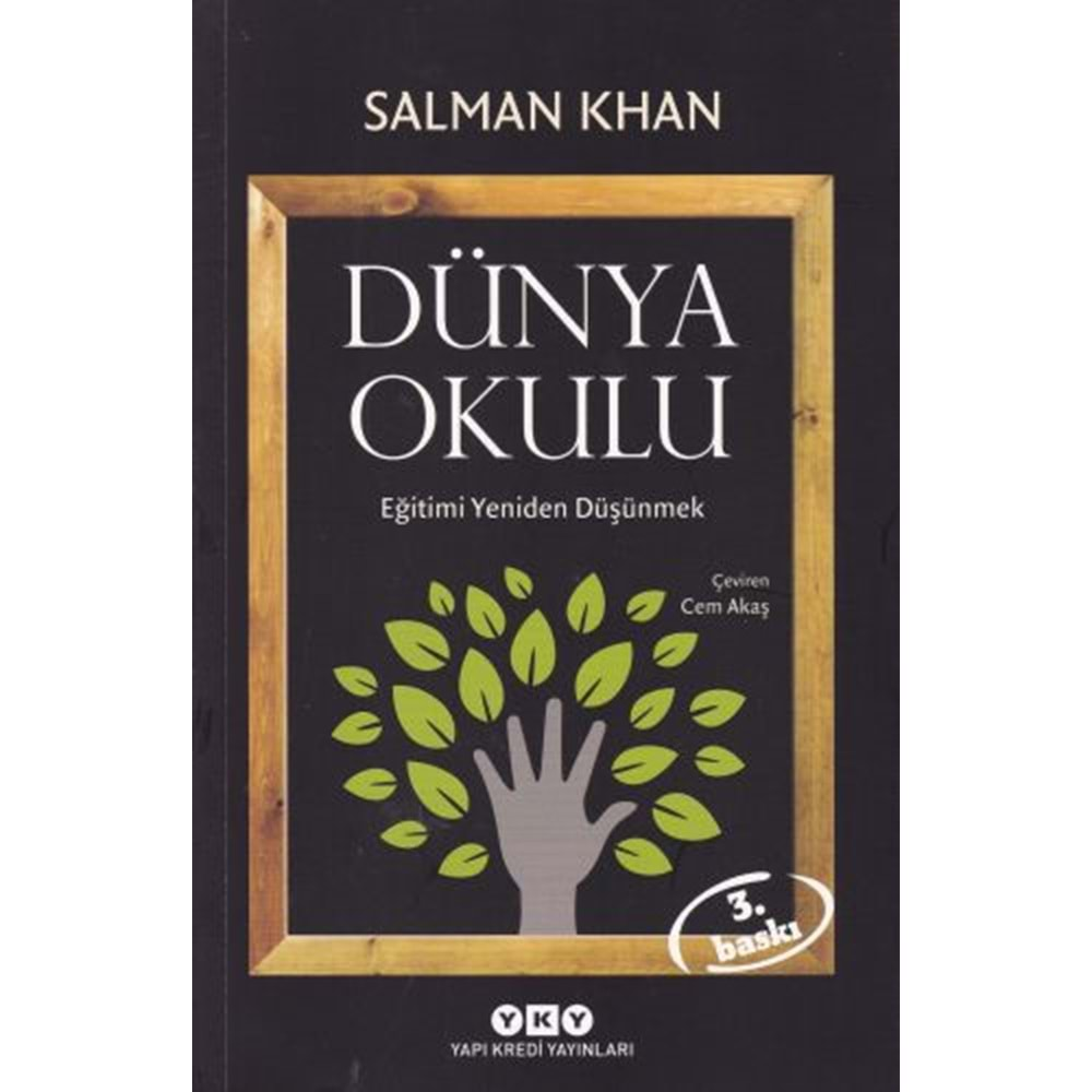 DÜNYA OKULU EĞİTİMİ YENİDEN DÜŞÜNMEK-SALMAN KHAN-YKY