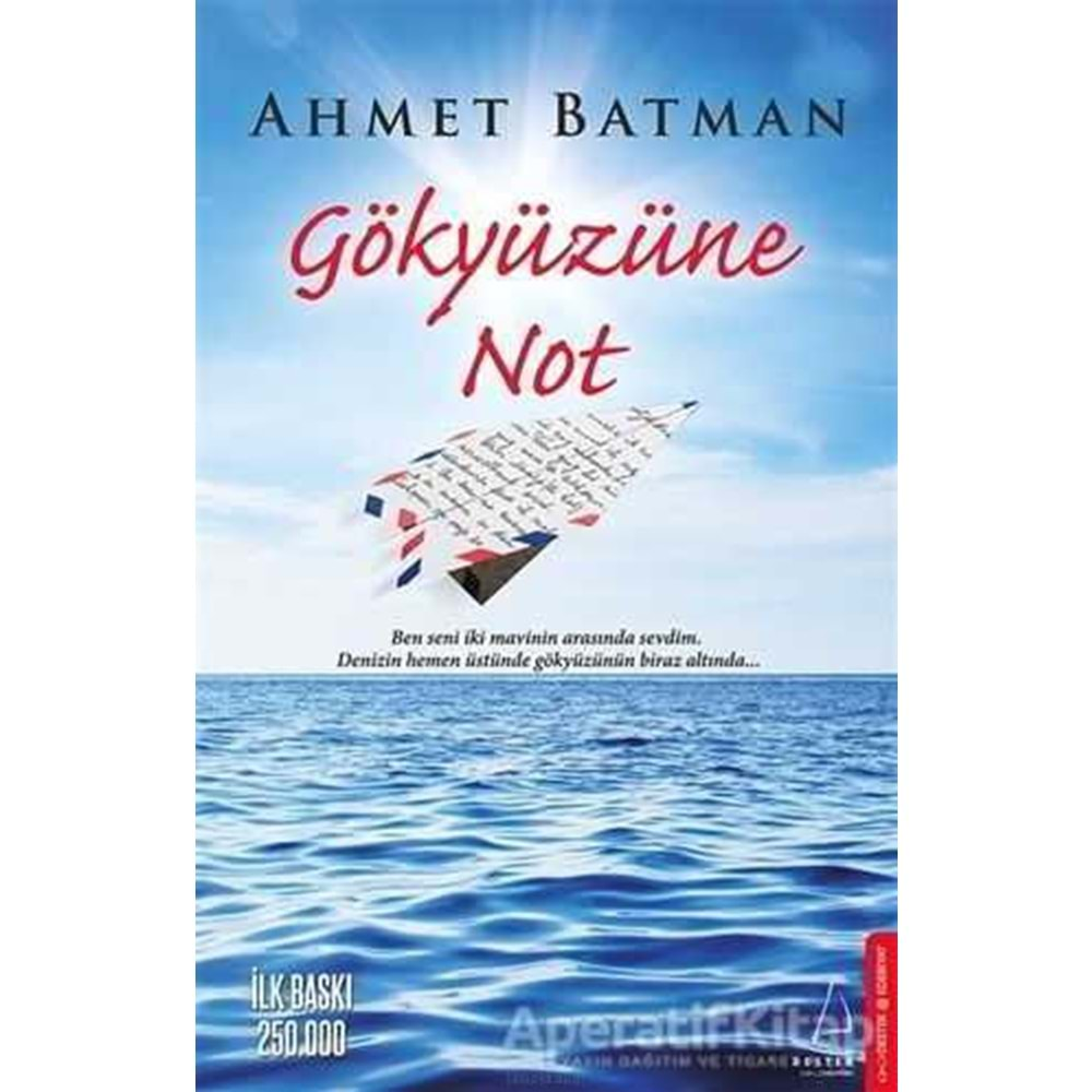 GÖKYÜZÜNE NOT-AHMET BATMAN-DESTEK