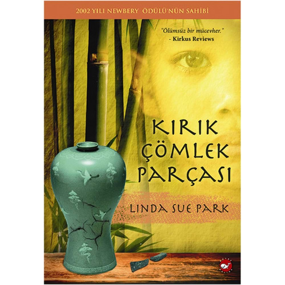 KIRIK ÇÖMLEK PARÇASI-LINDA SUE PARK-BEYAZ BALİNA