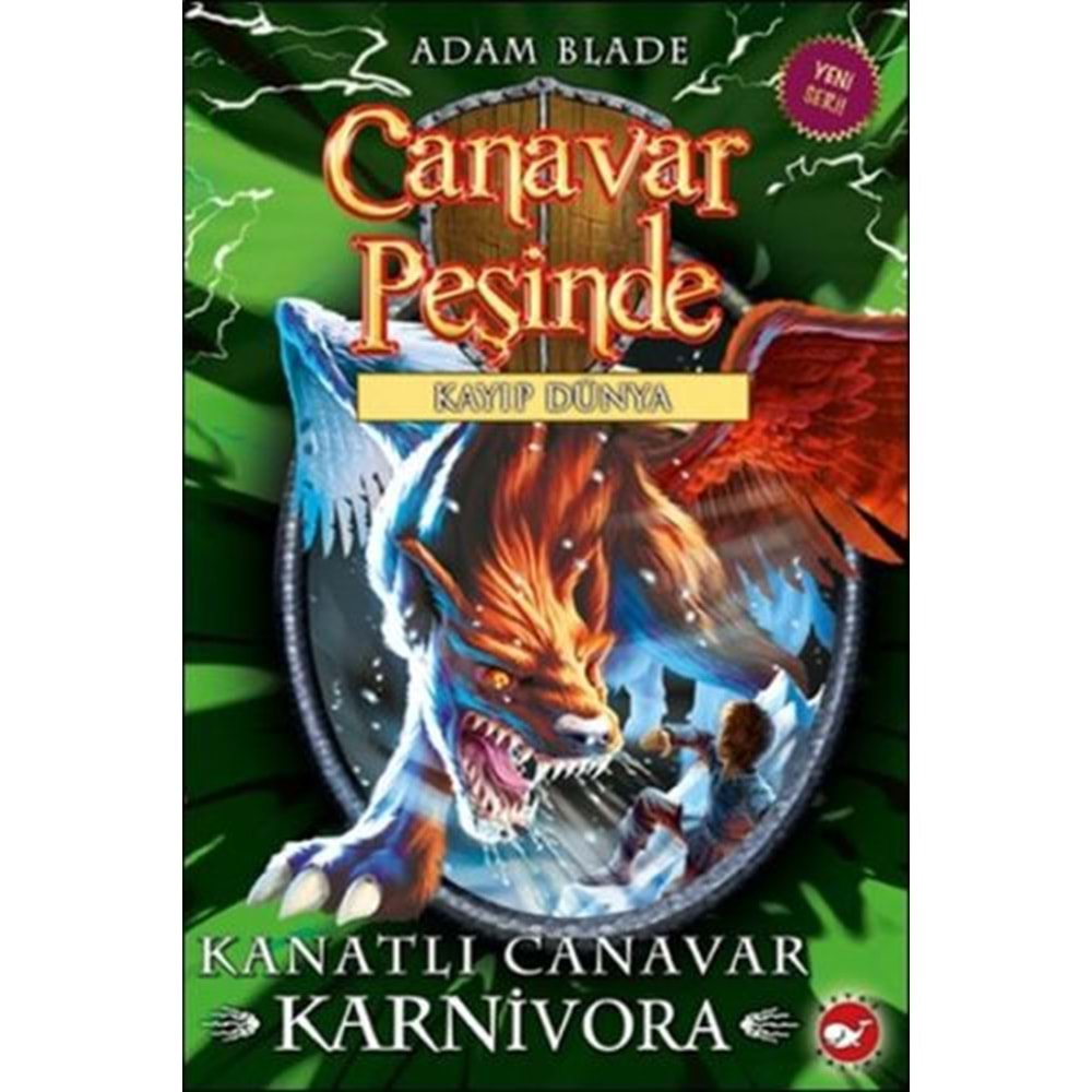 CANAVAR PEŞİNDE-42 KARNİVORA-ADAM BLADE -BEYAZ BALİNA