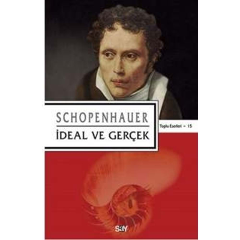 İDEAL VE GERÇEK-SCHOPENHAUER-SAY