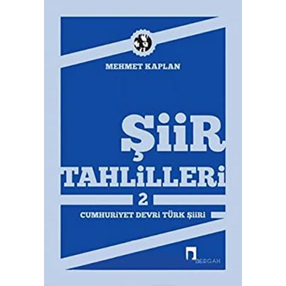 ŞİİR TAHLİLLERİ 2-MEHMET KAPLAN-DERGAH