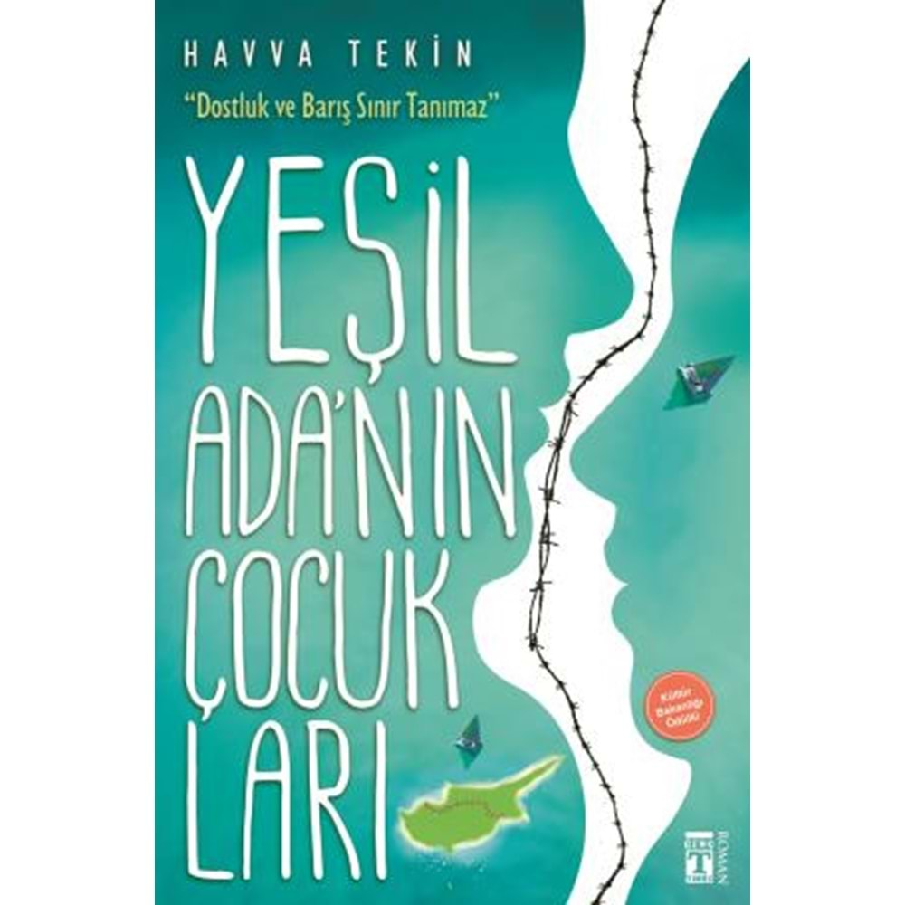 YEŞİL ADANIN ÇOCUKLARI-HAVVA TEKİN -TİMAŞ