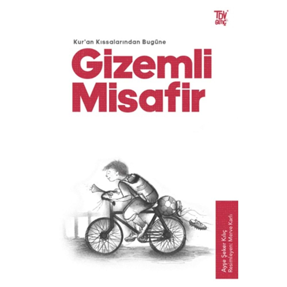 KURAN KISSALARINDAN BUGÜNE GİZEMLİ MİSAFİR-AYŞE ŞEKER KILIÇ-TÜRKİYE DİYANET VAKFI YAYINLARI