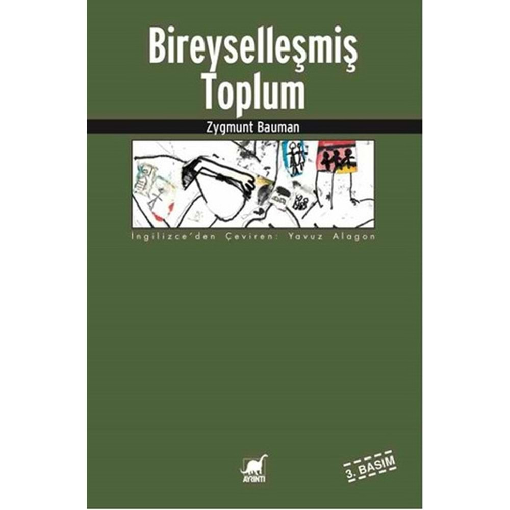 BİREYSELLEŞMİŞ TOPLUM-ZYGMUNT BAUMAN-AYRINTI