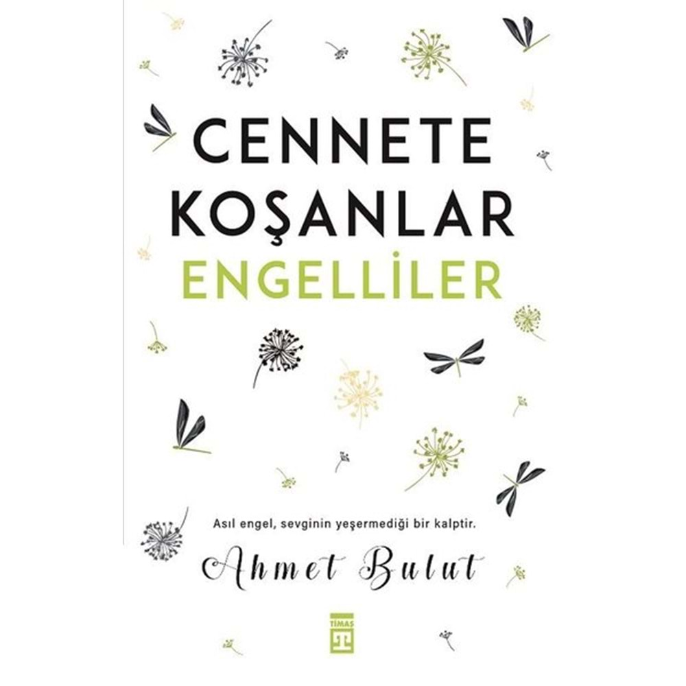 CENNETE KOŞANLAR ENGELLİLER-AHMET BULUT-TİMAŞ