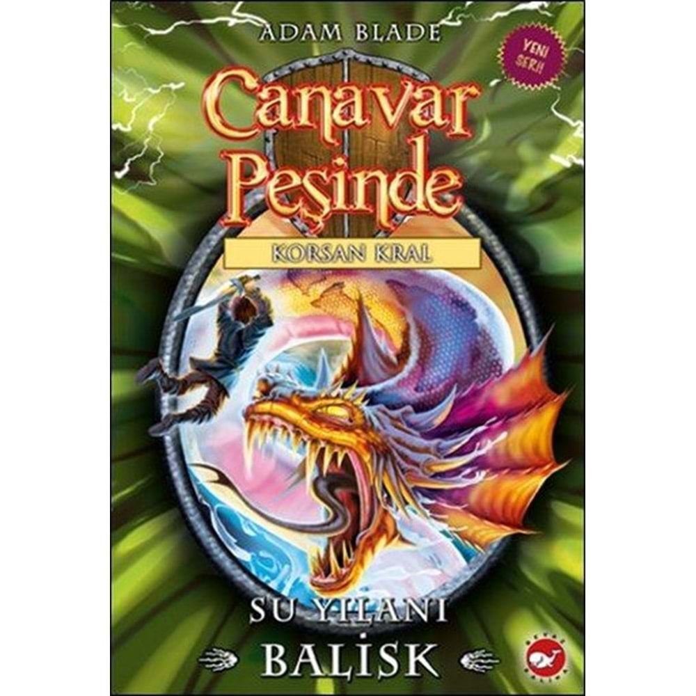 CANAVAR PEŞİNDE 43-KORSAN KRAL-ADAM BLADE-BEYAZ BALİNA