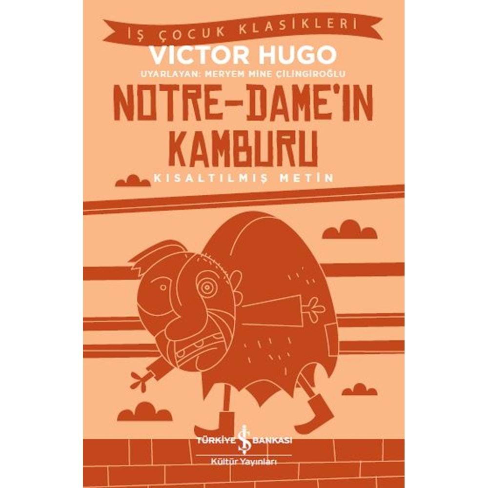 NOTRE DAMEIN KAMBURU KISALTILMIŞ METİN- VICTOR HUGO -İŞ BANKASI