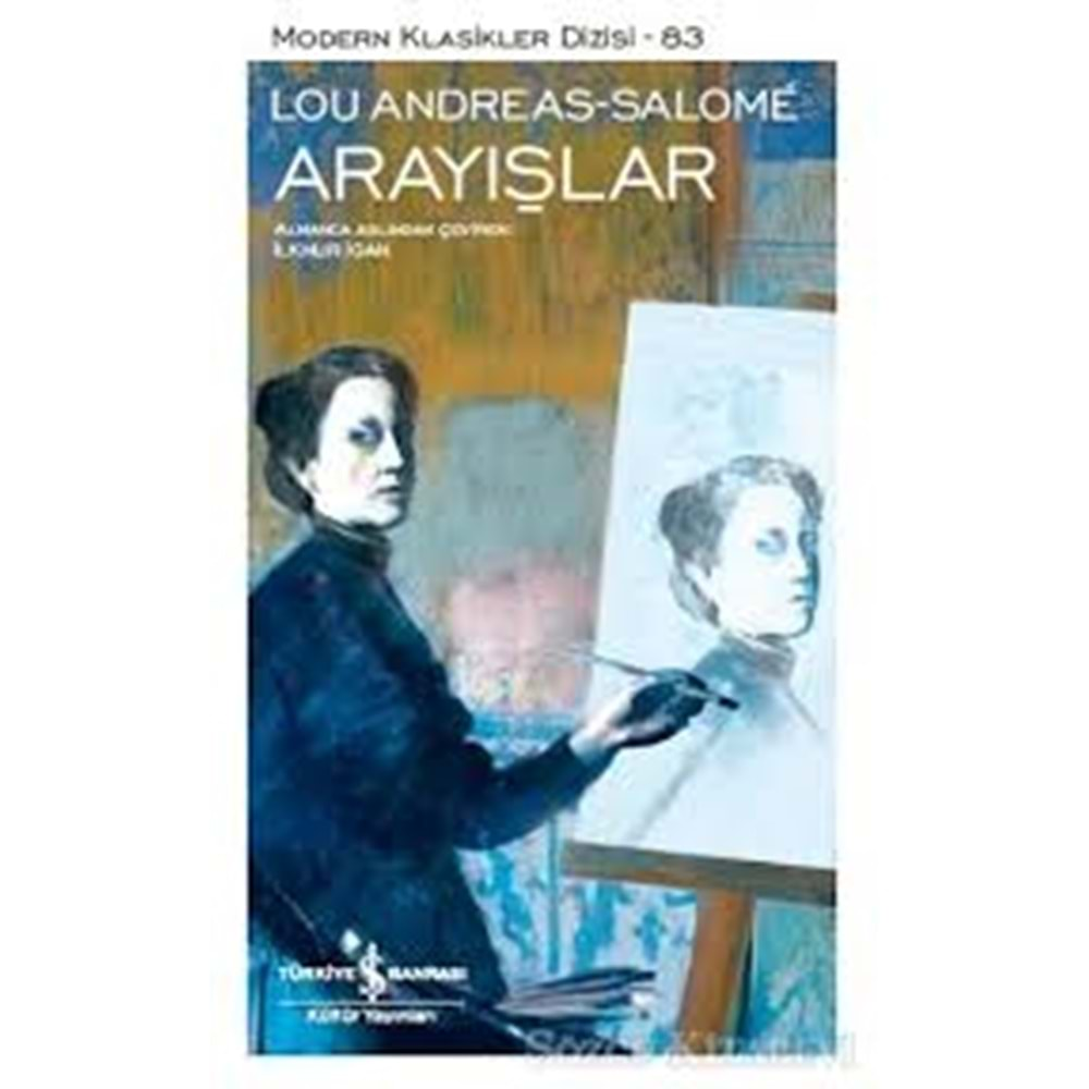 ARAYIŞLAR-LOU ANDREAS SALOME-İŞ BANKASI