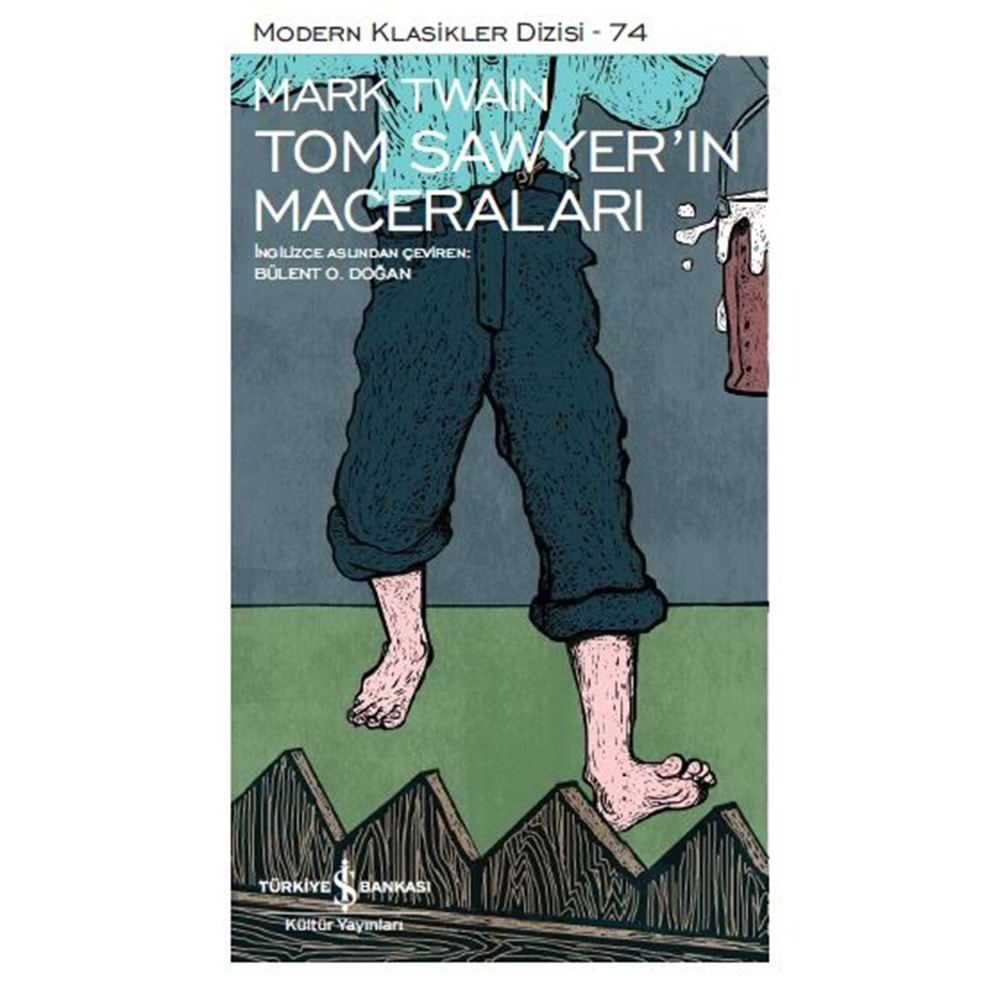 TOM SAWYERIN MACERELARI-MARK TWAIN-İŞ BANKASI