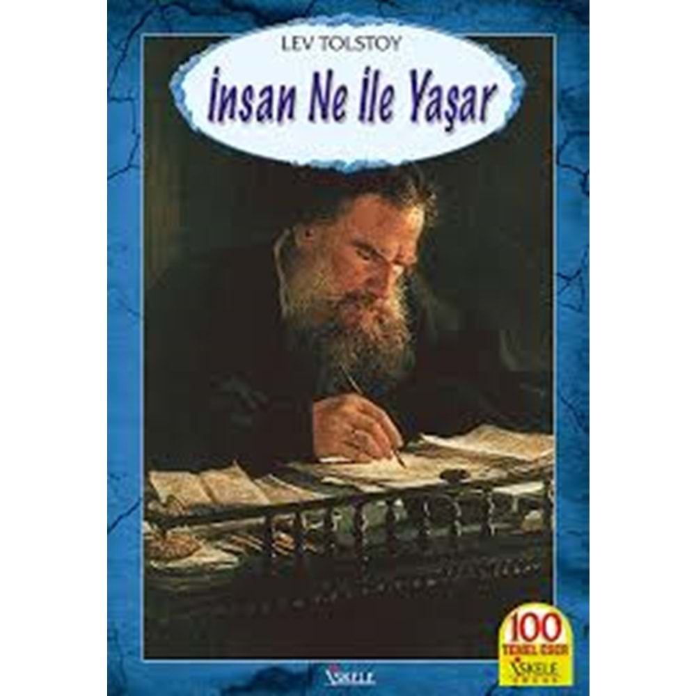 İNSAN NE İLE YAŞAR-LEV TOLSTOY-İSKELE YAYINCILIK