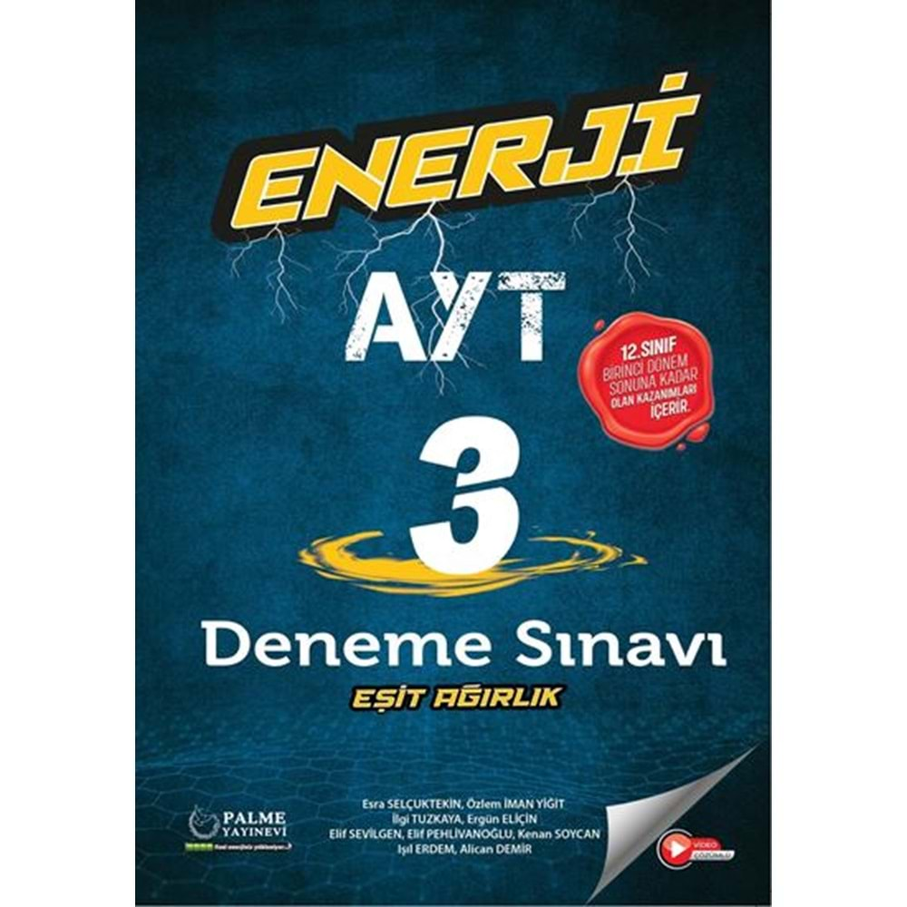 PALME AYT ENERJİ 1.DÖNEM 3 EŞİT AĞIRLIK DENEME SINAVI