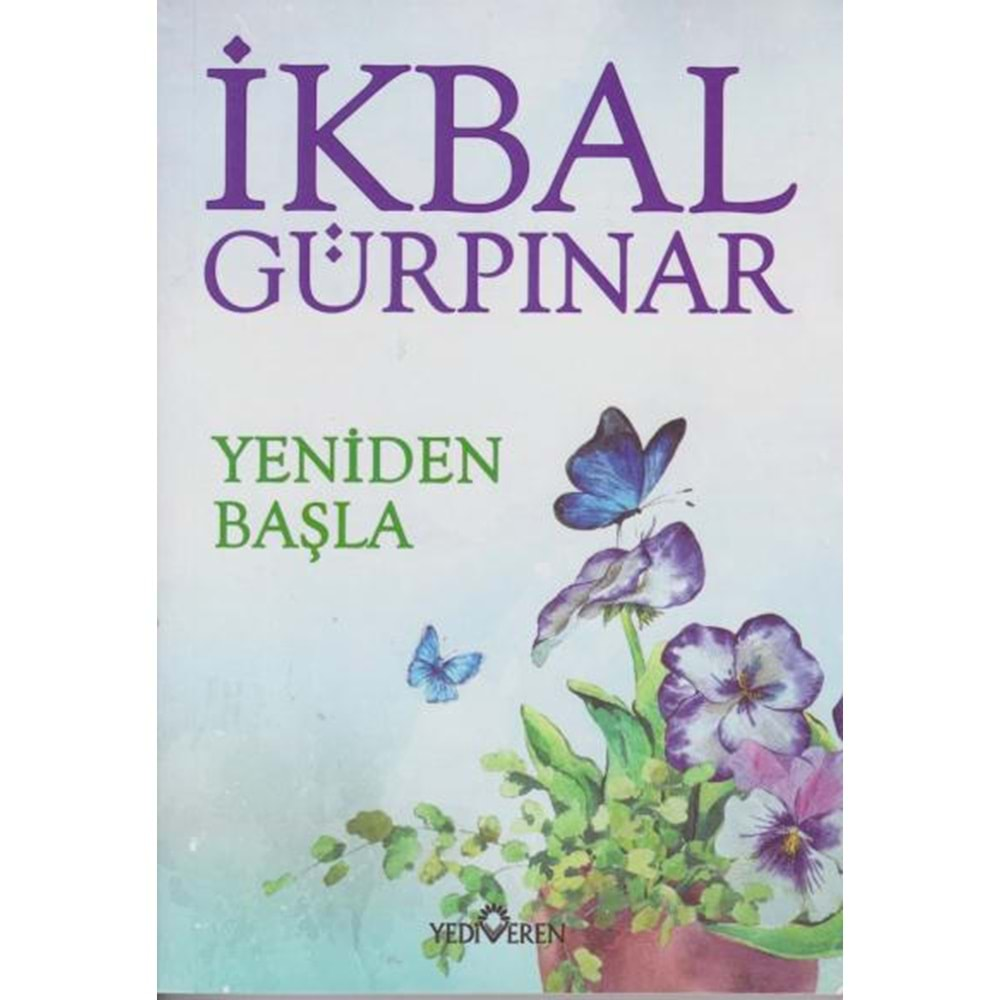 YENİDEN BAŞLA -İKBAL GÜRPINAR-YEDİVEREN