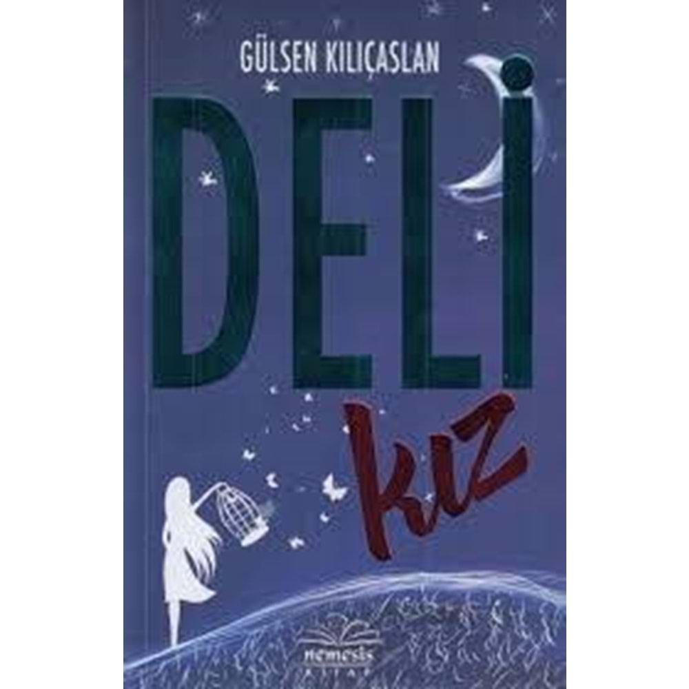 DELİ KIZ-GÜLŞEN KILIÇASLAN-NEMESİS