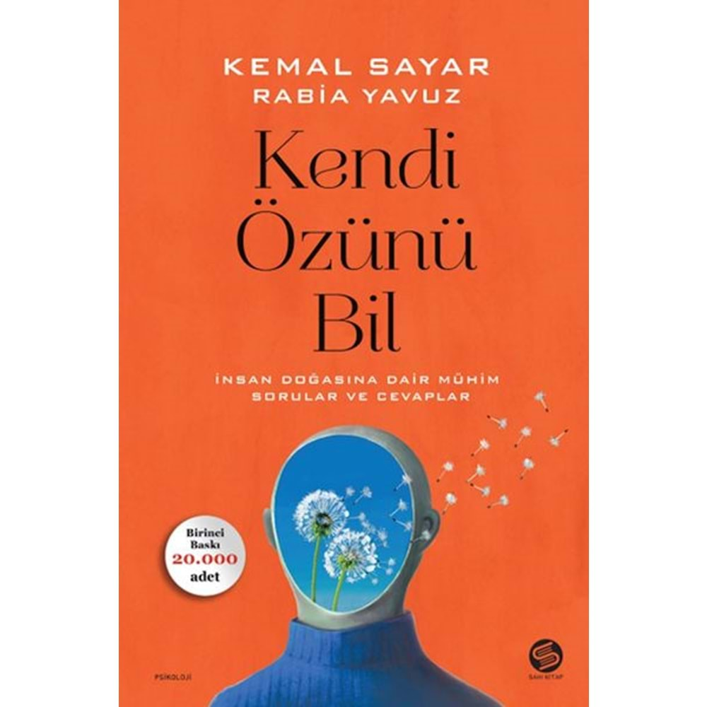 KENDİ ÖZÜNÜ BİL-KEMAL SAYAR,RABİA YAVUZ-SAHİ KİTAP