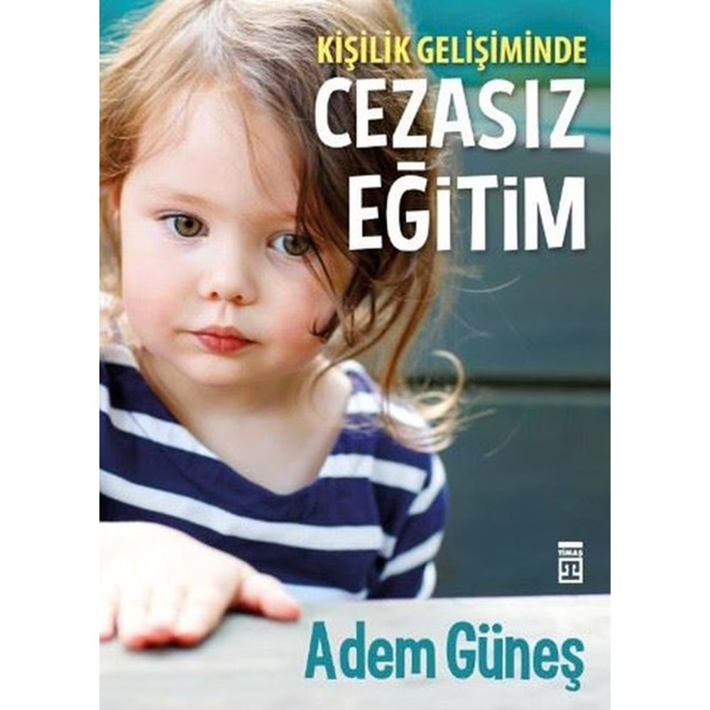 CEZASIZ EĞİTİM-ADEM GÜNEŞ-TİMAŞ