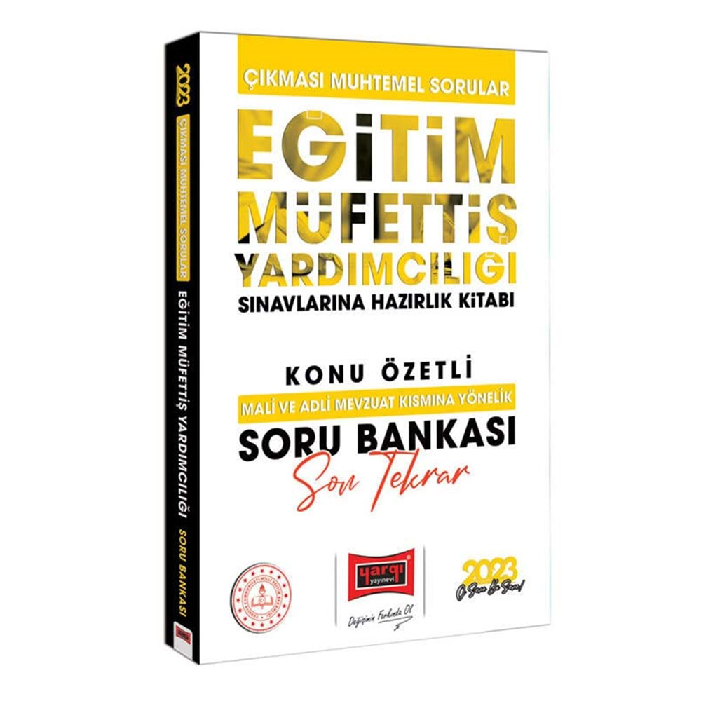 YARGI 2023 EĞİTİM MÜFETTİŞ YARDIMCILIĞI SINAVINA HAZIRLIK ÇIKMASI MUHTEMEL SORULAR MALİ VE ADLİ MEVZUAT KISMINA YÖNELİK SON TEKRAR KONU ÖZETLİ AÇIKLAMALI SORU BANKASI