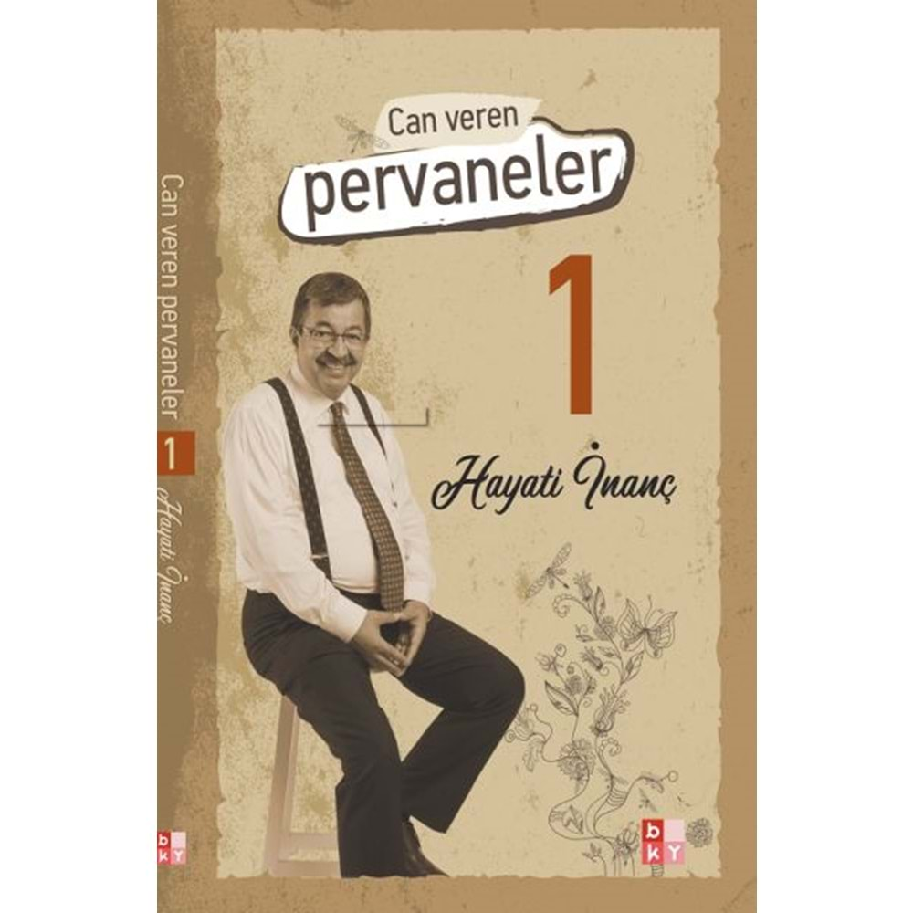 CAN VEREN PERVANELER 1-HAYATİ İNANÇ-BABIALİ KÜLTÜR YAYINCILIĞI