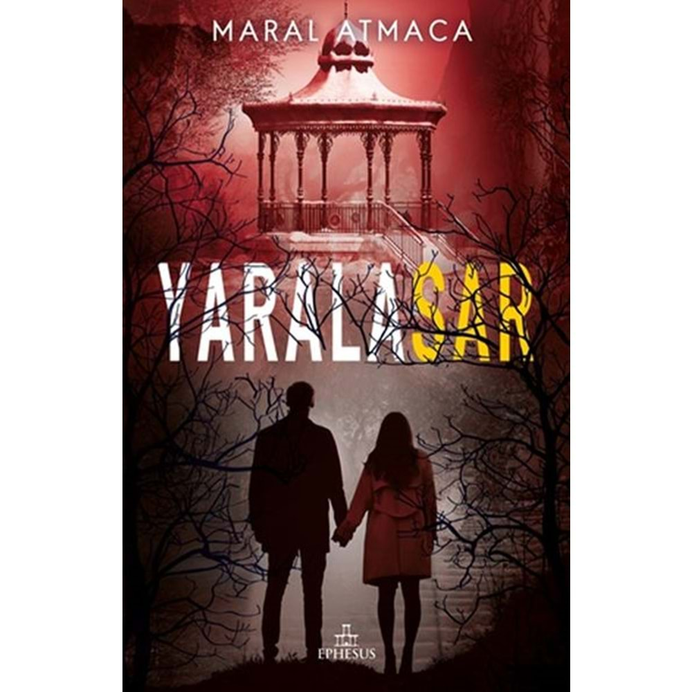 YARALASAR 4-MARAL ATMACA-EPHESUS YAYINLARI