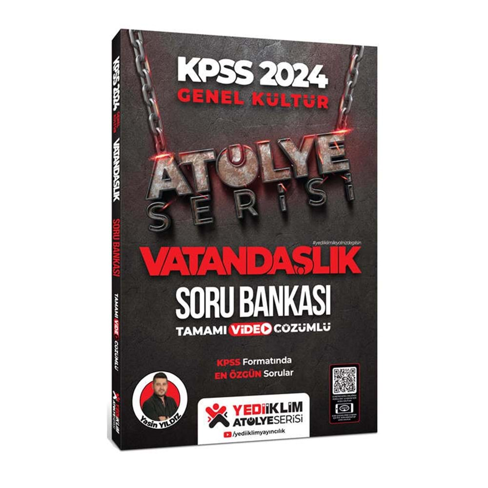 YEDİİKLİM 2024 KPSS GENEL KÜLTÜR ATÖLYE SERİSİ VATANDAŞLIK TAMAMI VİDEO ÇÖZÜMLÜ SORU BANKASI