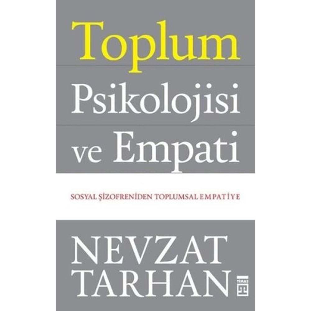 TOPLUM PSİKOLOJİSİ VE EMPATİ-NEVZAT TARHAN-TİMAŞ