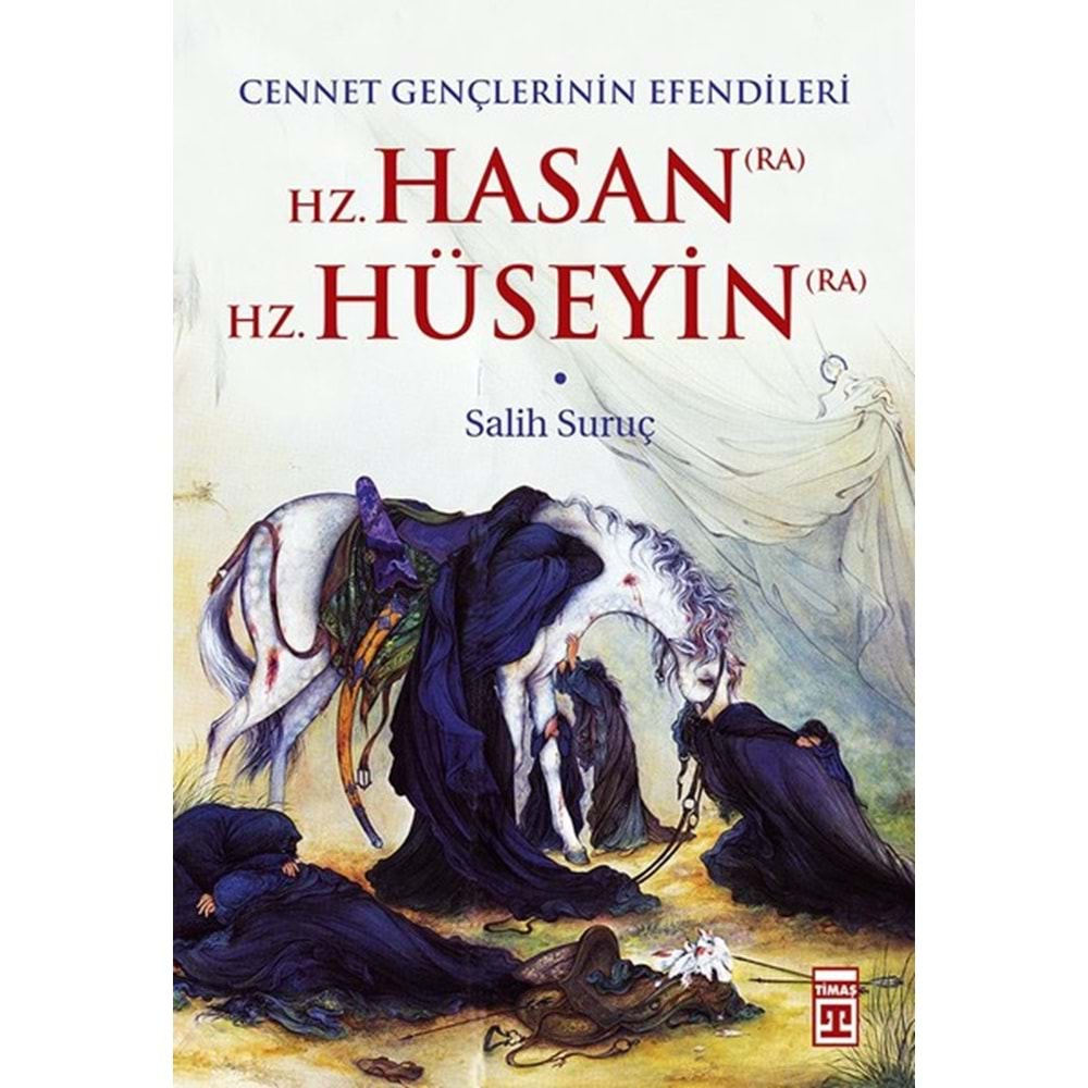 HZ. HASAN VE HZ. HÜSEYİN-SALİH SURUÇ-TİMAŞ