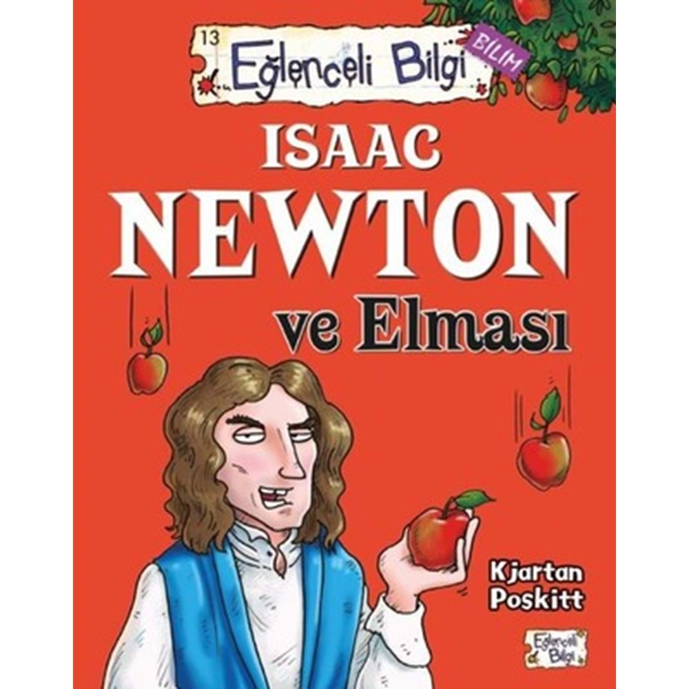 EĞLENCELİ BİLGİ-13 ISAC NEWTON VE ELMASI-KJARTAN POSKİTT-EĞLENCELİ BİLGİ