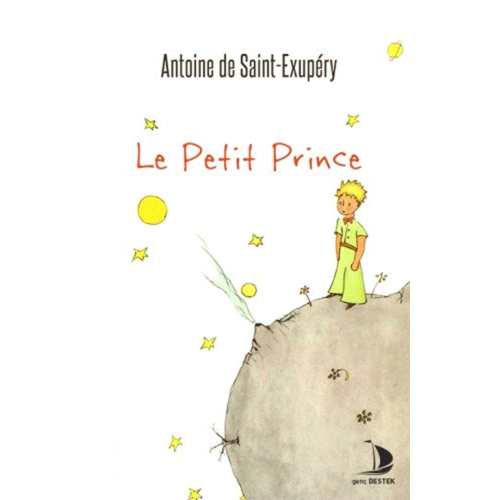 LE PETİT PRİNCE-ANTOİNE DE SAİNT-EXUPERY-DESTEK YAYINLARI