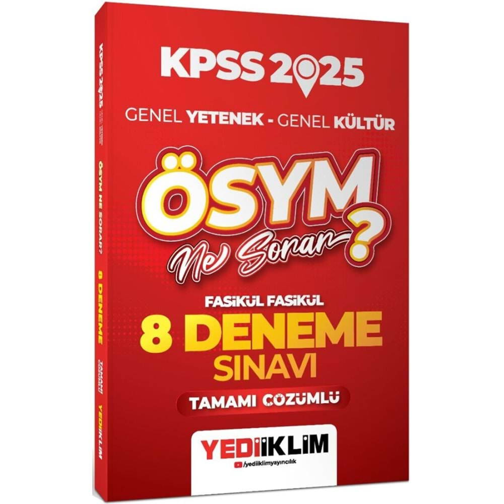 YEDİİKLİM KPSS 2025 ÖSYM NE SORAR GENEL YETENEK GENEL KÜLTÜR TAMAMI ÇÖZÜMLÜ 8 FASİKÜL DENEME