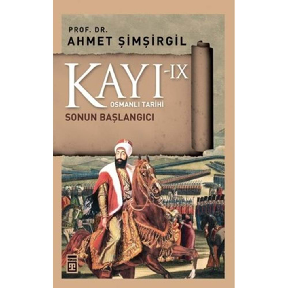 KAYI-9- SONUN BAŞLANGICI- AHMET ŞİMŞİRGİL- TİMAŞ