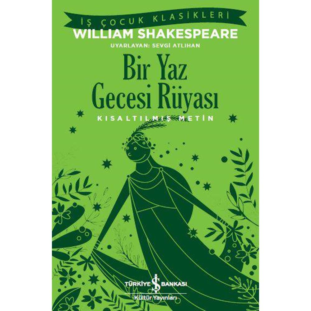 BİR YAZ GECESİ RÜYASI KISALTILMIŞ METİN-WILLIAM SHAKESPEARE-İŞ BANKASI