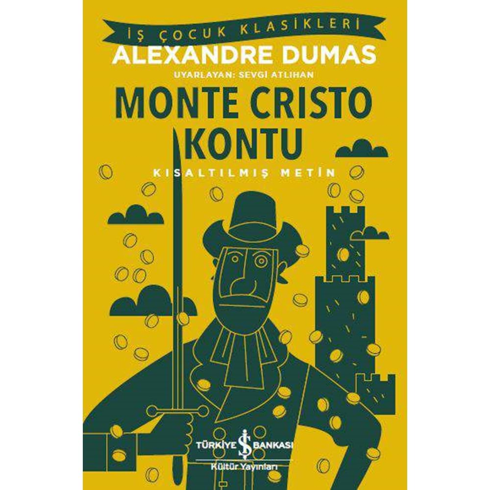 MONTE CRISTO KONTU KISALTILMIŞ METİN-ALEXANDRE DUMAS-İŞ BANKASI