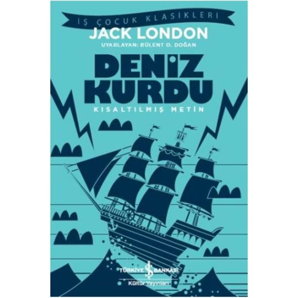 DENİZ KURDU-JACK LONDON-İŞ BANKASI KÜLTÜR YAYINLARI