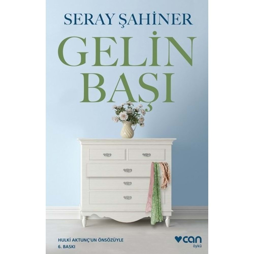 GELİN BAŞI-SERAY ŞAHİNER-CAN