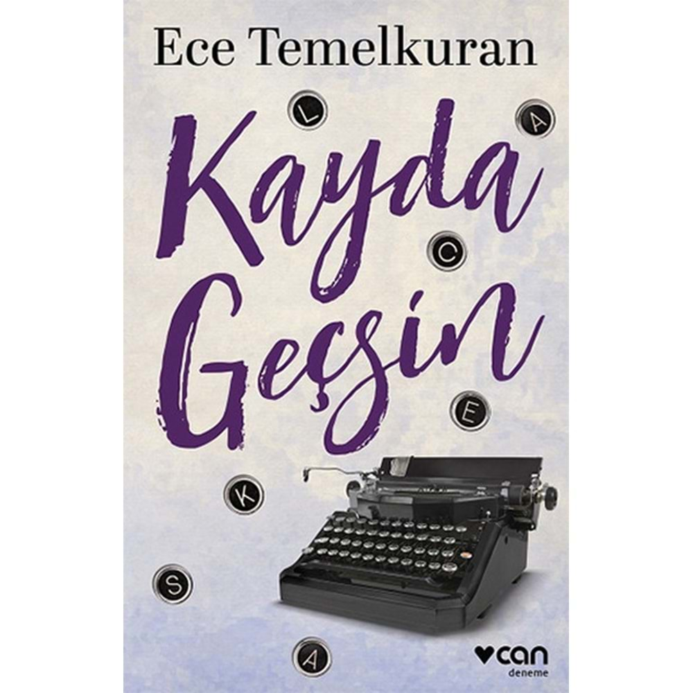 KAYDA GEÇSİN-ECE TEMELKURAN-CAN