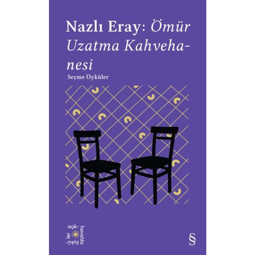 ÖMÜR UZATMA KAHVEHANESİ-AÇIKHAVA 15-NAZLI ERAY-EVEREST YAYINLARI