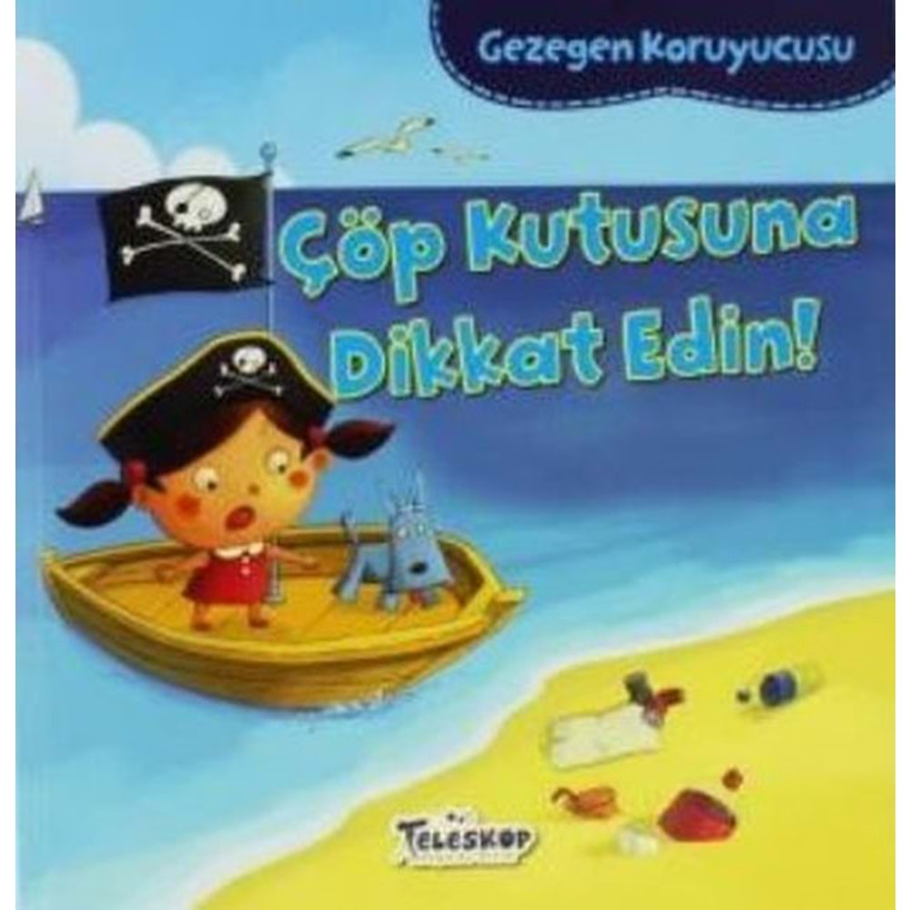 GEZEGEN KORUYUCUSU-ÇÖP KUTUSUNA DİKKAT EDİN-TELESKOP