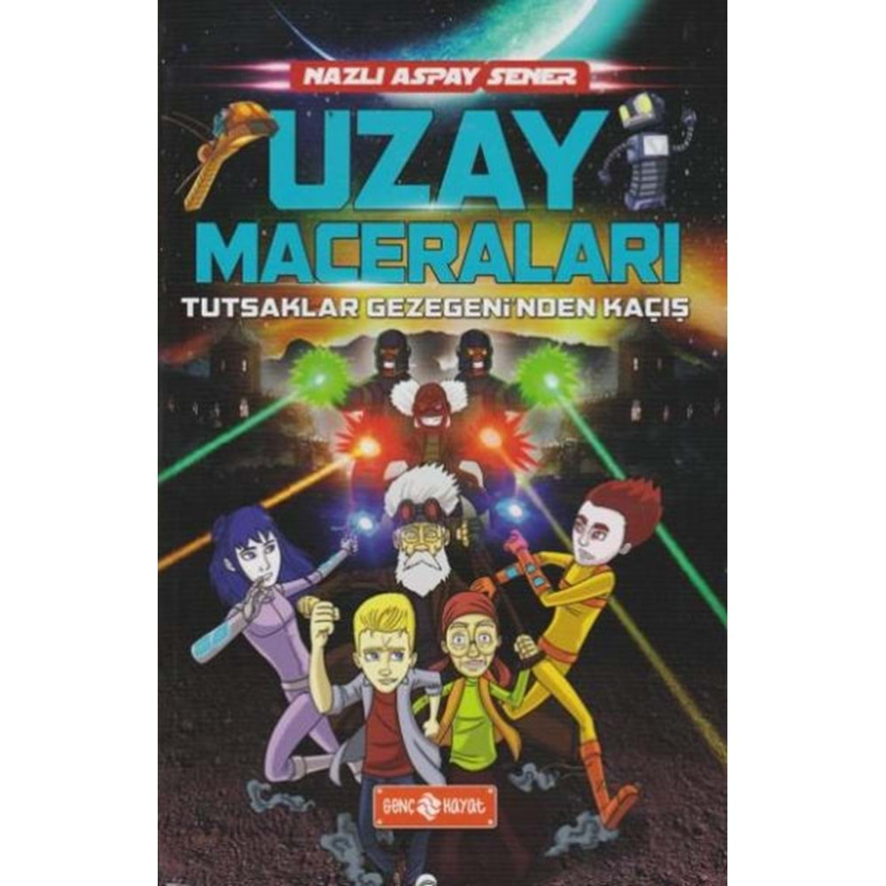 UZAY MACERALARI 5 TUTSAKLAR GEZEGENİNDEN KAÇIŞ NAZLI ASPA SENER- HAYAT