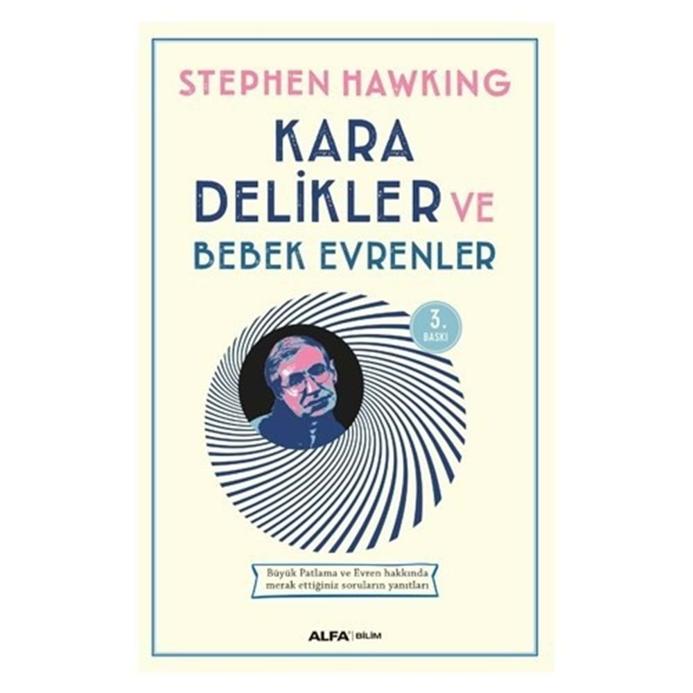 KARA DELİKLER VE BEBEK EVRENLER-STEPHEN HAWKİNG-ALFA YAYINLARI