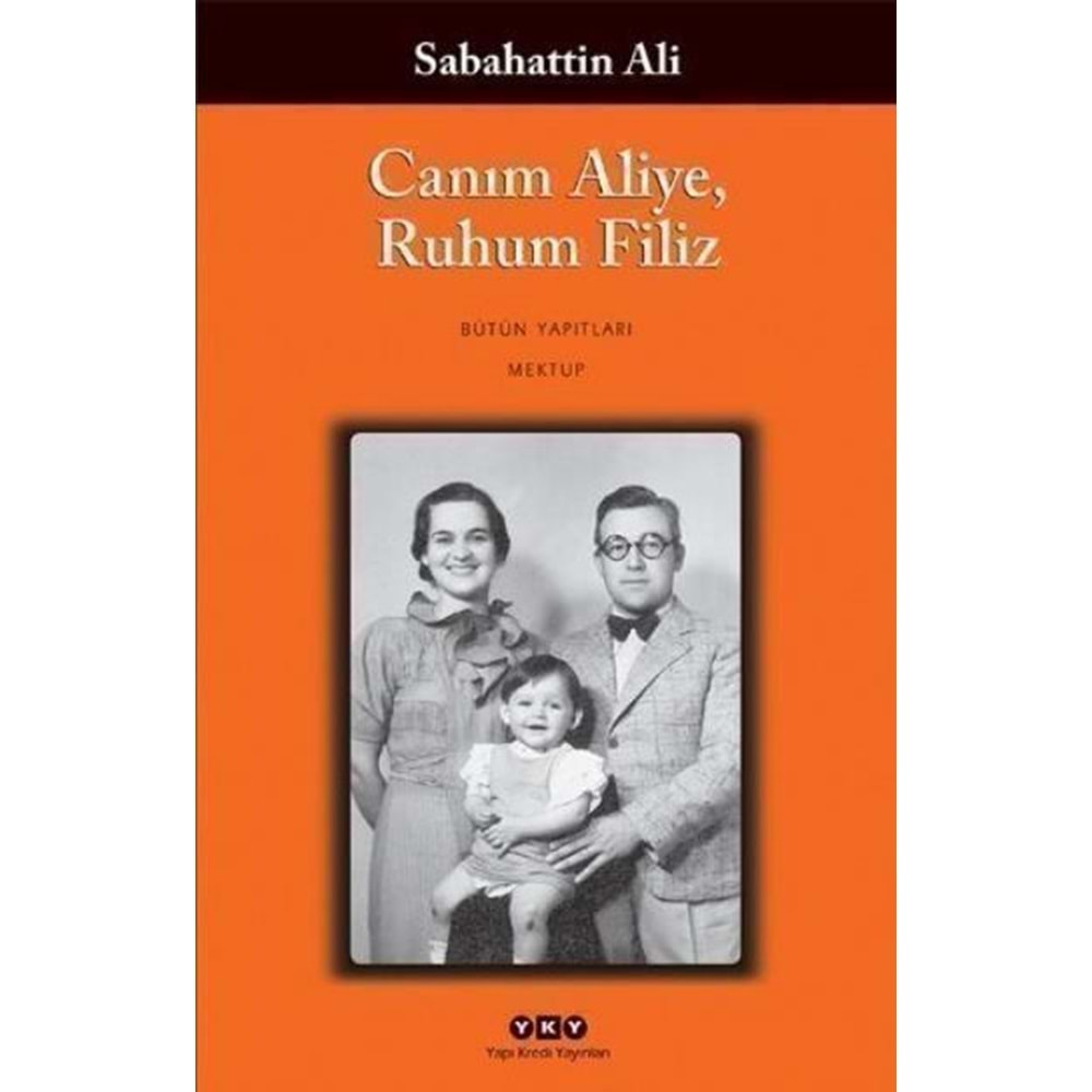 CANIM ALİYE RUHUM FİLİZ-SABAHATTİN ALİ-YKY